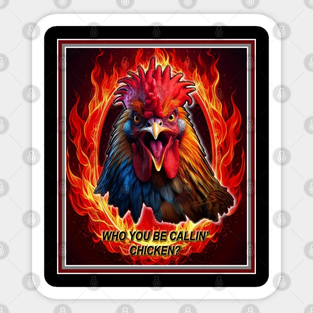 RAGING CHICKEN IS ON FIRE! Sticker by Erik's Store